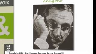 ANTIGONE Lu par Jean Anouilh [upl. by Shaner]