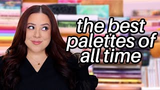 BEST EYESHADOW PALETTES OF ALL TIME and Ive tried HUNDREDS of palettes [upl. by Orton]