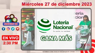 Lotería Nacional Gana Más en VIVO │Miércoles 27 de diciembre 2023 [upl. by Aimo241]