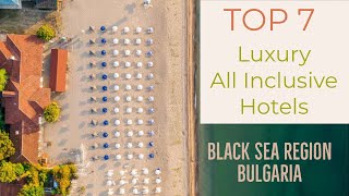 BULGARIA 🇧🇬  Top 7 LUXURY All Inclusive Hotels in Black Sea Region Bulgaria [upl. by Zebapda]