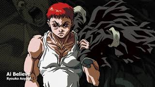 Baki the Grappler OP「Ai Believe」Full [upl. by Sualohcin445]