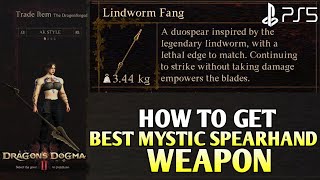 How to Get Lindworm Fang DRAGONS DOGMA 2 Best Mystic Spearhand WeaponDragons Dogma 2 Lindworm Fang [upl. by Taima32]