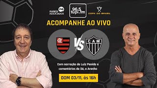 FLAMENGO 3 x 1 ATLÉTICOMG  Copa do Brasil  Final  Ida  03112024  AO VIVO [upl. by Cirderf]