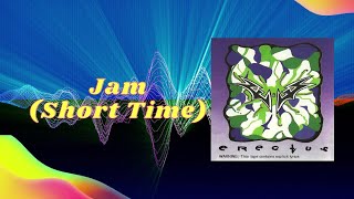 Erectus  Jam Short Time Official Audio [upl. by Niveek327]