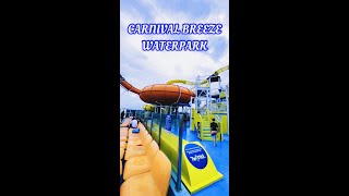 Fantastic Carnival Breeze Waterpark Waterworks and Water Slides carnivalcruise carnivalbreeze [upl. by Gnirps]