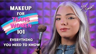 Makeup for Trans Women 101  Everything YOU Need To Know  2024 Edition [upl. by Nevla624]