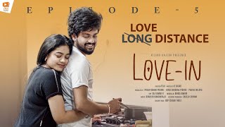 Long Distance Love Distance LoveIn Episode 5 Bharath Kanth  Likhita Tejomurthula [upl. by Dorise965]