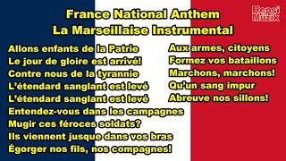 France National Anthem  La Marseillaise  Instrumental with Lyrics [upl. by Lrat84]