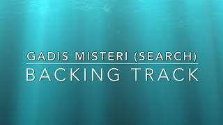 Gadis Misteri Search  Backing Track [upl. by Nilreb627]