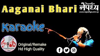 Aaganai Bhari Karaoke  lyrics  Nepathya  karaoke track with lyrics  Original Version [upl. by Jimmie474]