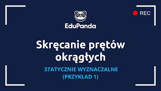 Skręcanie prętów okrągłych  statycznie wyznaczalne  przykład 1 [upl. by Eldreda869]