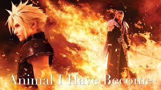 【AMVGMV】Final Fantasy VII — Animal I Have Become [upl. by Kerek]