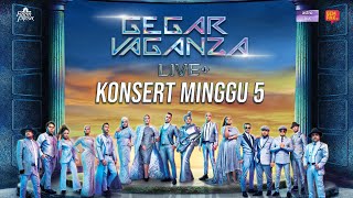 LIVE GEGAR VAGANZA 2022 LIVE   MINGGU 5 [upl. by Yellah275]