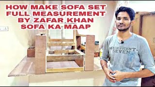 sofasize measurement HOW TO MAKE SOFA SET FULL MEASUREMENT SIZE BY ZAFAR KHAN [upl. by Olra87]