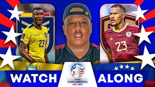 LIVE COPA AMERICA 2024 ECUADOR 🇪🇨 VS VENEZUELA 🇻🇪 WATCH ALONG amp HIGHLIGHTS [upl. by Canon]