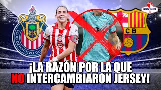 🔥Les niegan INTERCAMBIAR PLAYERAS entre Chivas Femenil y el Barcelona  ¿Cuál es la razón [upl. by Ardeth783]