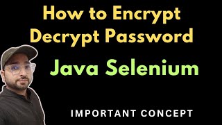 How to Encrypt and Decrypt password selenium java [upl. by Akinor]