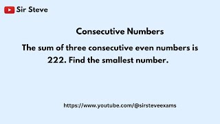 Consecutive Number The sum of three consecutive even numbers is 222 Find the smallest number [upl. by Yehudit]