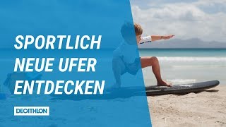 Sportlich neue Ufer entdecken  DECATHLON TV Werbung 2018 [upl. by Mochun]