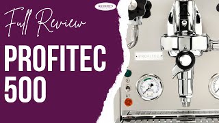 Profitec Pro 500 PID Espresso Machine Review Professional Espresso at Home  Anthony’s Espresso [upl. by Annhej]