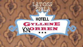 Låt oss spela  Hotell Gyllene Knorren [upl. by Ahsela]