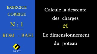 Calcul la descente des charges et le dimensionnement du poteau [upl. by Cecilio]