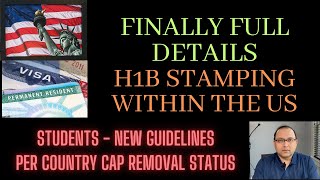 H1b Stamping within the US Full Details Updates for Students Per country cap removal status [upl. by Gebhardt]