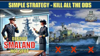 Smaland  Simple Strategy Kill all the Destroyers Clan Battles worldofwarships [upl. by Nosyaj632]