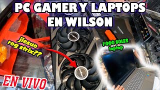 COTIZANDO LAPTOPS Y PC GAMER EN WILSON  DONDE COMPRAR LAPTOPS Y PC GAMER EN WILSON [upl. by Ydnar]