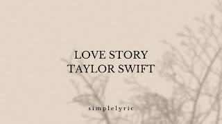 TAYLOR SWIFT  Love Story Taylors Version Lyric Video [upl. by Onfre]