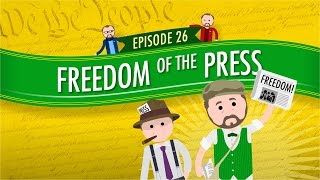 Freedom of the Press Crash Course Government and Politics 26 [upl. by Adnaram998]