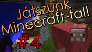 Játszunk Minecrafttal ✔ E04  Bénázás [upl. by Pachston196]