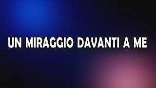 UN MIRAGGIO DAVANTI A ME [upl. by Ollie289]