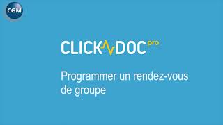 Programmer un rdv de groupe sur CLICKDOCPRO [upl. by Kokaras207]