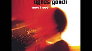 Agnes Gooch  Now I See Full Album [upl. by Negriv]