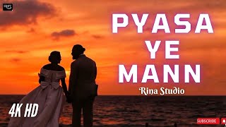 Pyasa Ye Mann  RJ PAYEL  Istiyak X Sunny  Official Music Video [upl. by Nnalorac202]