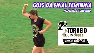 Gols da final feminina do 2º Torneio BDM Digital Entre Grupos de Dakila Pesquisas  TVCH AO VIVO [upl. by Howenstein]