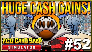 HUGE CASH GAINS WOW  TCG Card Shop Simulator 52 [upl. by Lamar]