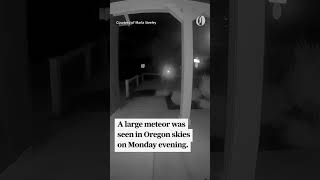 Videos show meteor fireball light up Oregon sky [upl. by Evelina]