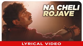 Na cheli Rojave Lyrical Video Song  Roja  Arvind Swamy  Madhu Bala [upl. by Aubrey392]