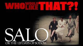 SALO Or 120 Days of Sodom Review  WHO Would Like THAT [upl. by Rondi221]