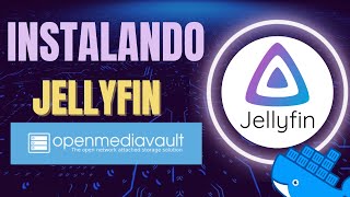 Instalando Jellyfin en OpenMediaVault usando DOCKER Compose [upl. by Almeda]