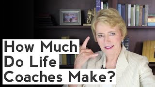 How Much Do Life Coaches Make  Brave Thinking Institute  Life Coach Certification [upl. by Aisset]