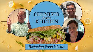 Reduce Food Waste at Home  Chemists in the Kitchen [upl. by Antoinette]