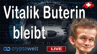 Vitalik Buterin bleibt  News Bitcoin  Blockchain und Co [upl. by Zebaj]