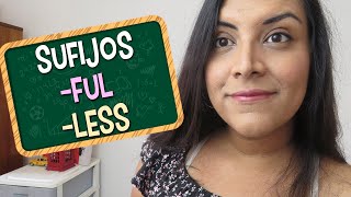 Aprende en Inglés los sufijos Ful y Less [upl. by Delgado]