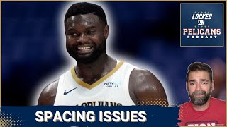 New Orleans Pelicans offensive struggles Can Zion Williamson overcome spacing issues [upl. by Haelem]