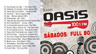 Clásicos del Rock amp Pop Ingles Español de los 80  Sabados Full 80  Radio Oasis Rock amp Pop 2 [upl. by Suirtemed]