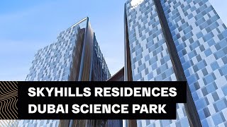 Skyhills Residences Dubai Science Park [upl. by Imugem]