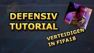 VERTEIDIGEN WIE EIN TOP100SPIELER  FIFA 18 DEFENSIV TUTORIAL [upl. by Faunia]